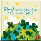 Franziska Viviane Zobel, Groh Verlag, Groh Verlag - Glücksweisheiten aus aller Welt
