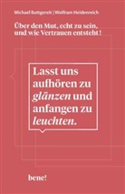 Michael Buttgereit, Wolfram Heidenreich - Lasst uns aufhören zu glänzen und anfangen zu leuchten