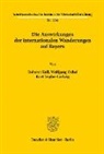 Robert Koll, Wolfgang Ochel, Kurt Vogler-Ludwig - Die Auswirkungen der internationalen Wanderungen auf Bayern.