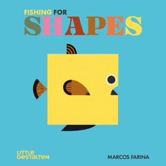 Marcos Farina, Marcos Farina, Little Gestalten,  Little Gestalten - Fishing for Shapes