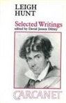Leigh Hunt, David Jesson-Dibley - Leigh Hunt (1784-1859): Selected Writings