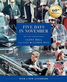 Clint Hill, Hill Clint, Lisa McCubbin Hill - Five Days in November
