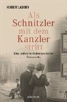 Herbert Lackner - Als Schnitzler mit dem Kanzler stritt