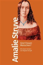 Amalia Struve, Amalie Struve - Sind Frauen Menschen?