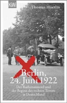 Thomas Hüetlin - Berlin, 24. Juni 1922
