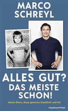 Marco Schreyl - Alles gut? Das meiste schon!