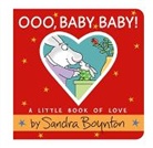 Sandra Boynton, Boynton Sandra - Ooo, Baby Baby!