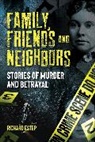 Richard Estep - Family, Friends and Neighbors