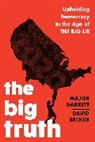 David Becker, Major Garrett - The Big Truth