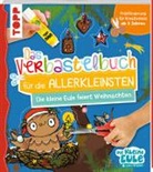 Tanja Jacobs, Susanne Weber - Verbastelbuch für die Allerkleinsten - Die kleine Eule feiert Weihnachten