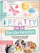 Josephine Jones - Kreativ für die Allerallerkleinsten. 222 DIY-Ideen für Baby- und Kleinkindbeschäftigung.