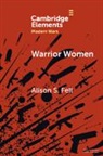 Alison S. Fell, Fell Alison S. - Warrior Women