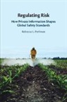 Rebecca L. Perlman, Rebecca L. (Princeton University Perlman - Regulating Risk