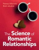 Theresa DiDonato, Theresa (Loyola University Maryland) Jak Didonato, Brett Jakubiak - Science of Romantic Relationships