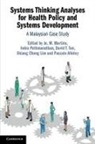 Jo. M. Pathmanathan Martins, Pascale Allotey, Allotey Pascale, Shiang Cheng Lim, Jo. M. Martins, Indra Pathmanathan... - Systems Thinking Analyses for Health Policy and Systems Development