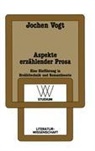Jochen Vogt - Aspekte erzählender Prosa