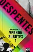 Virginie Despentes - Das Leben des Vernon Subutex 1 - Roman