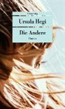 Ursula Hegi - Die Andere