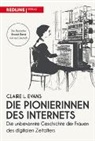 Claire L Evans, Claire L. Evans - Die Pionierinnen des Internets