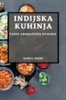 Sanja Joshi - Indijska Kuhinja