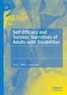 Efrat Kass, Erez C Miller, Erez C. Miller - Self-Efficacy and Success: Narratives of Adults with Disabilities