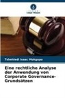 Tshehledi Isaac Mokgopo - Eine rechtliche Analyse der Anwendung von Corporate Governance-Grundsätzen
