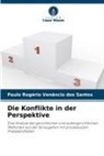 Paulo Rogério Venâncio dos Santos - Die Konflikte in der Perspektive