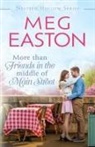 Meg Easton - More than Friends in the Middle of Main Street