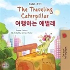 Kidkiddos Books, Rayne Coshav - The Traveling Caterpillar (English Korean Bilingual Book for Kids)