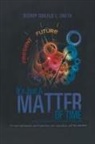 Bishop Donald L. Smith - It's Just A Matter of Time