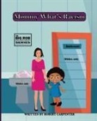 Robert Carpenter - Mommy What's Racism