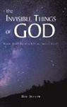 Bob Joseph - The Invisible Things of God