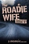 Bethany Luchetta - The Roadie Wife Book II
