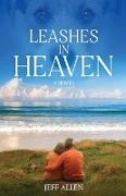 Jeff Allen - Leashes in Heaven A Novel