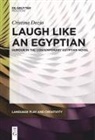Cristina Dozio - Laugh like an Egyptian