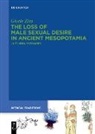 Gioele Zisa - The Loss of Male Sexual Desire in Ancient Mesopotamia