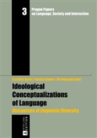 Erzsébet Barát, Ji¿í Nekvapil, Jirí Nekvapil, Patrick Studer - Ideological Conceptualizations of Language