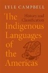 Campbell, Lyle Campbell, Lyle (Professor of Linguistics (Emeritus Campbell, Campbell Lyle - Indigenous Languages of the Americas