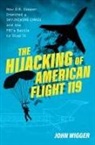 Wigger, John Wigger, John (Professor of History Wigger - Hijacking of American Flight 119