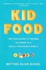 Siegel, Bettina Elias Siegel, Bettina Elias (Founder and Editor Siegel, Ziccardi Capaldo - Kid Food