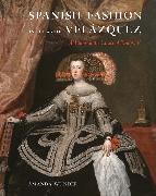 Amanda Wunder - Spanish Fashion in the Age of Velazquez - A Tailor At the Court of Philip IV