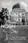 Joya Chatterji - Shadows at Noon