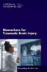 Board On Health Sciences Policy, Forum on Traumatic Brain Injury, Health And Medicine Division, National Academies Of Sciences Engineeri, National Academies of Sciences Engineering and Medicine - Biomarkers for Traumatic Brain Injury