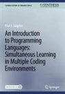 Paul A Gagniuc, Paul A. Gagniuc - An Introduction to Programming Languages: Simultaneous Learning in Multiple Coding Environments