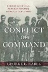 George C Rable, George C. Rable, George C./ Parrish Rable, T Michael Parrish, T. Michael Parrish - Conflict of Command