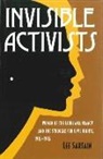 Lee Sartain - Invisible Activists