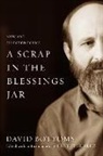 David Bottoms, David Smith Bottoms, Dave Smith, Dave Smith, Ernest Suarez - Scrap in the Blessings Jar
