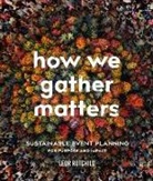 Leor Rotchild - How We Gather Matters