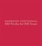 Nicole Dial-Kay, Emily Santhanam - Harwood Centennial: 100 Works for 100 Years