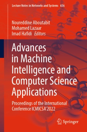 Noureddine Aboutabit, Imad Hafidi, Mohamed Lazaar - Advances in Machine Intelligence and Computer Science Applications Proceedings of the International Conference ICMICSA'2022
